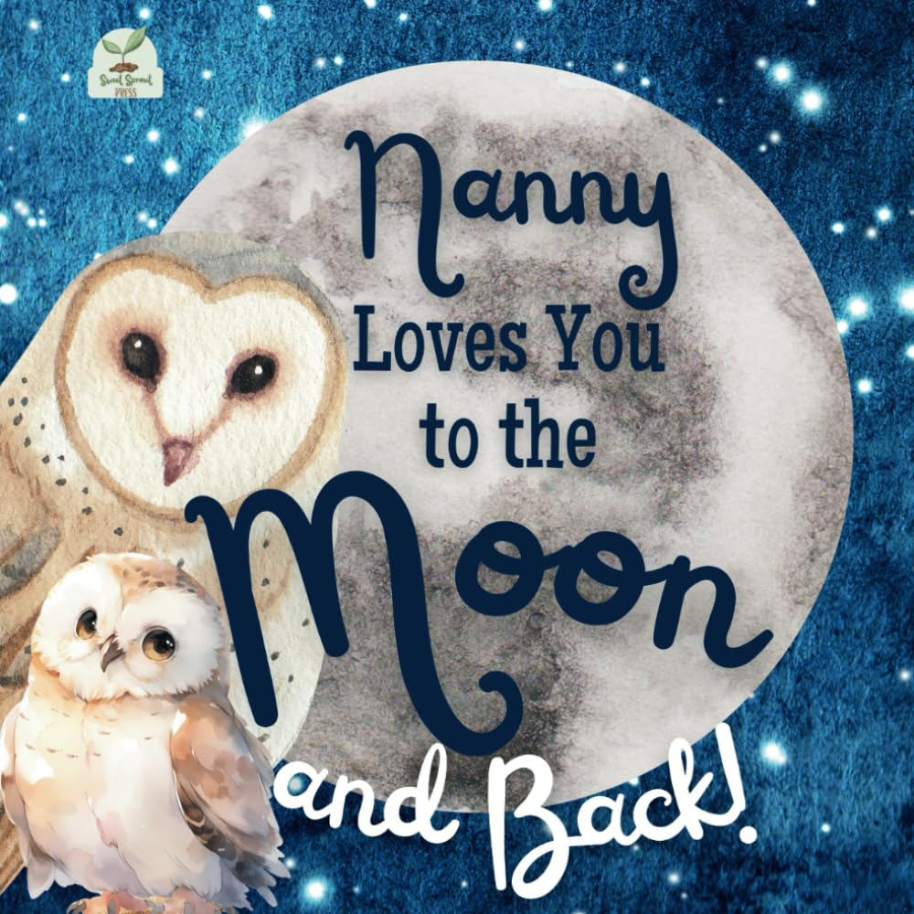 Nanny Loves You To The Moon and Back